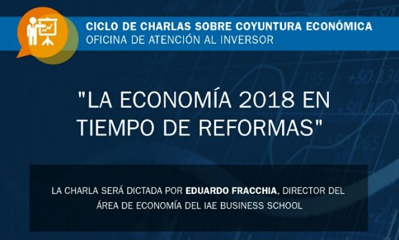 Se abre el ciclo de charlas sobre coyuntura económica 2018